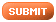 Submit